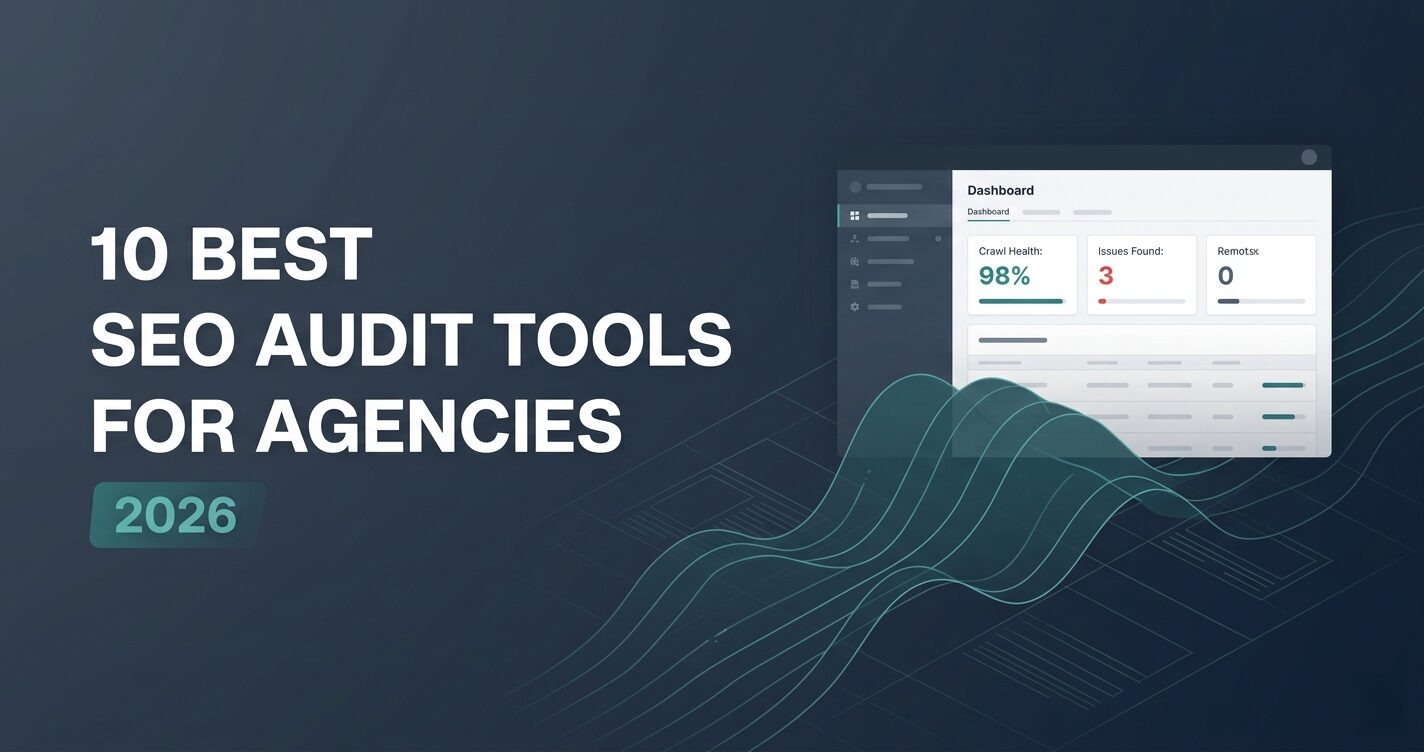 Best SEO Audit Tools for Agencies