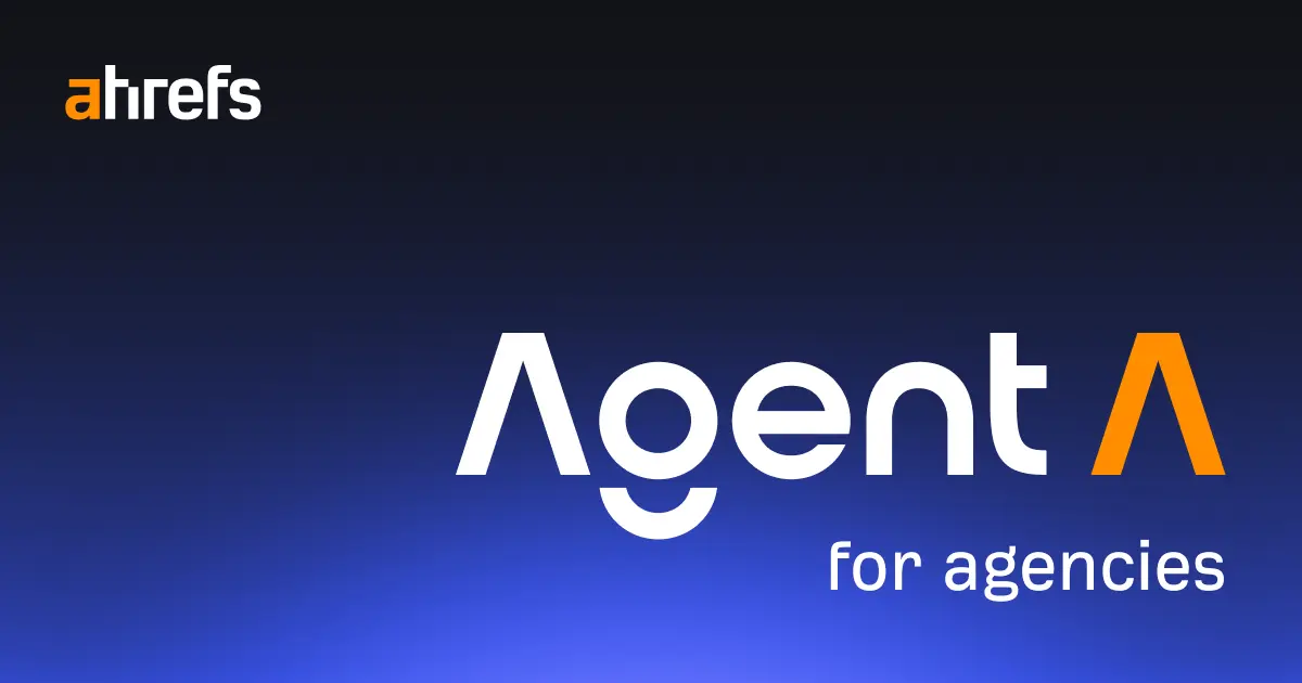 Ahrefs for Agencies